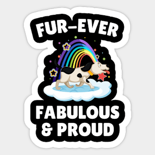 Fur Ever Fabulous And Proud Dog Sticker